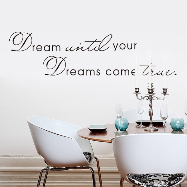Dream until your dreams come true väggdekor svart