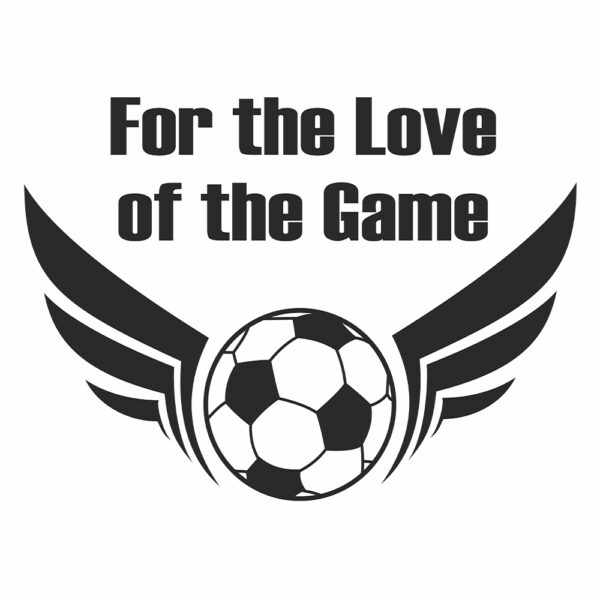 "For the love of the game" vinyl vägg klistermärken