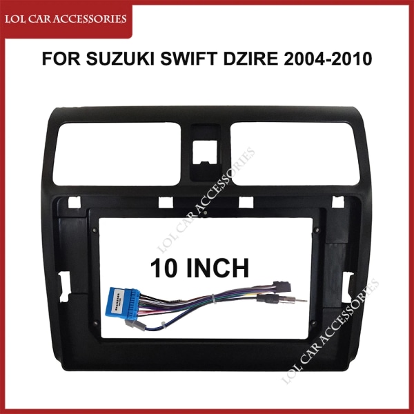 10-tums bilradiofascia för Suzuki Swift Dzire 2004-2010 Head Unit 2 Din Panel DVD GPS MP5 Android Player Dashboard Frame Trim Frame with Cablle