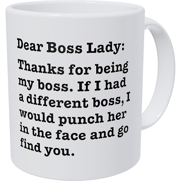 SSRGV Kära Boss Lady, Tack för att du är min chef, om jag hade en annan skulle jag slå henne och hitta dig 11 uns rolig kaffekopp (FMY)