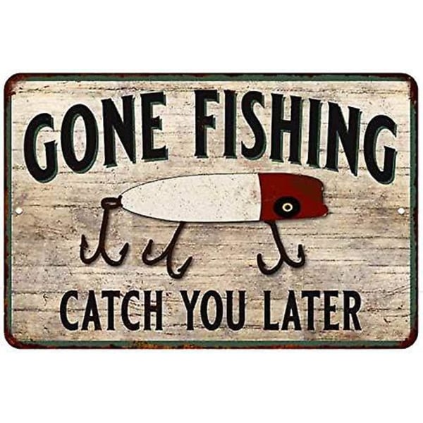 Gone Fishing Catch You Vintage Look Chic Distressed 8 X 12 Høyglans Metall 208120020122  (FMY) Black 12  x 18  Premium Matte