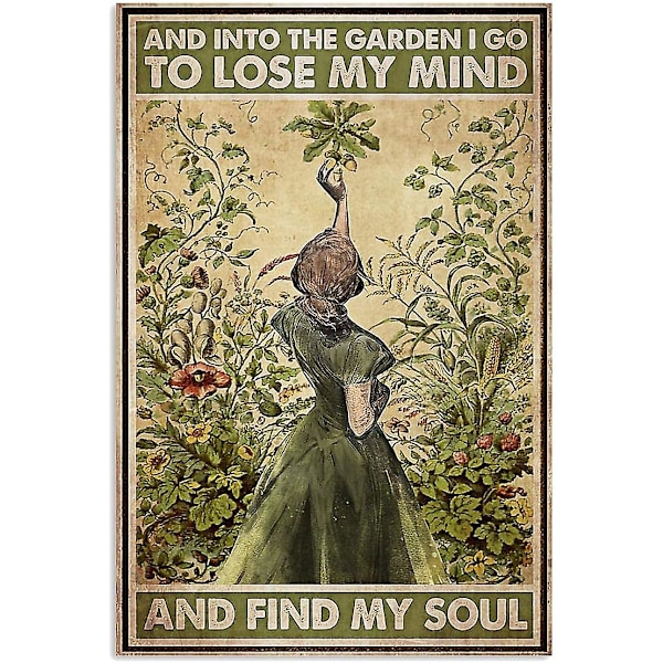 Vintage Metal Tin Sign Ja Puutarhaan Menen Hukkaan Mieleni Ja Löydän Sieluni Retro Tin Hippie Girl Poster Vintage Sign Kotiin Kahvi W  (FMY)