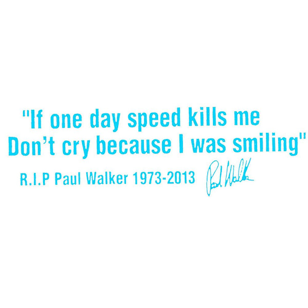 Paul Walker -lauseen heijastava auton korin ikkunatarra -tarra (FMY) Blue
