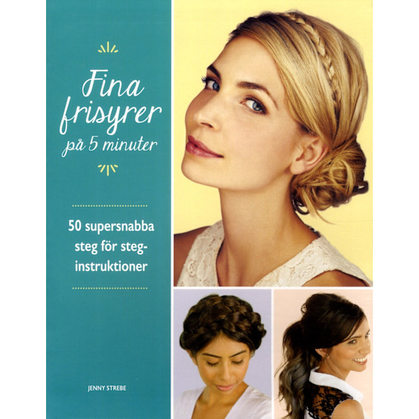 Kauniita kampauksia 5 minuutissa 9789176178867 430