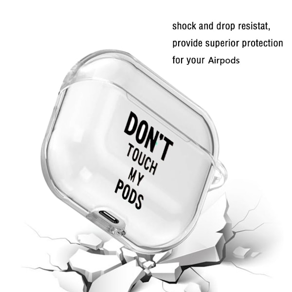 AirPods Skyddsfodral Med Motiv - Don't Touch My Pods Don't Touch My Pods Don't Touch My Pods