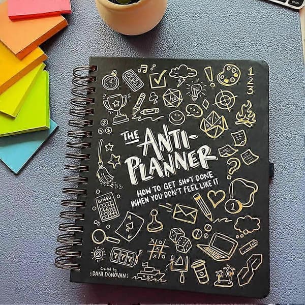 The Anti-Planner: How to Get Things Done When You Don't Feel Like It - ADHD Planner Alternative for Adults [DB] As Shown As Shown