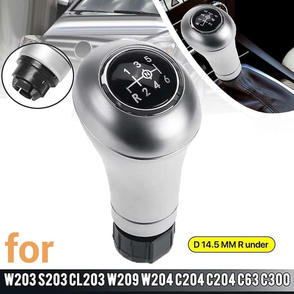 For W203 S203 Cl203 W209 W204 C300 C250 W207 A207 6 Speed Manual 14.5mm Car Shift Knob Shifter Leve