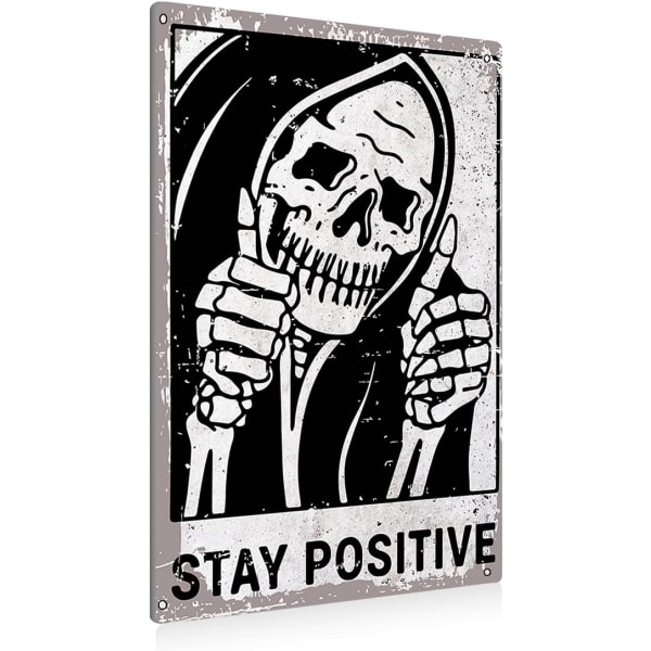 Vintage Stay Positive Skull Sign Metal Peltikylttiseinäsisustus Funny - Retrokyltti kotiin Olohuoneen Makuuhuoneen Sisustuslahjat - 8x12 tuumaa