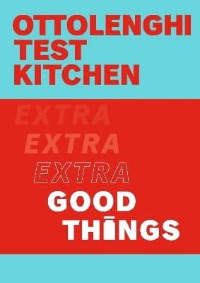 Ottolenghi Test Kitchen: Extra Good Things 9781529109474 762