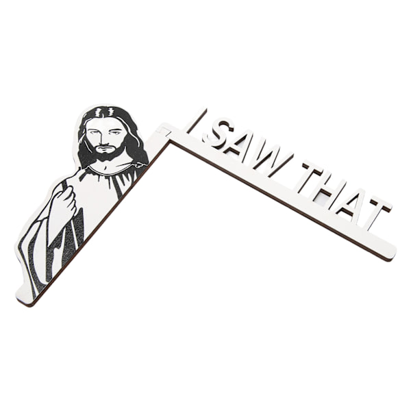 Jesus I Saw That Door Sitter Træ Glatte Overflader I Saw That Skilt Dørramme Skiltedekoration til spejl Soveværelse Sort Hvid Venstre