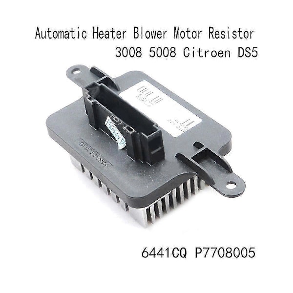 6441CQ P7708005 Automatisk Varmeblæsermotor Modstand kompatibel med 3008 5008 DS5