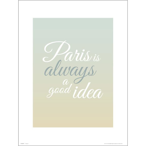 Exklusivt Art Print - Paris is always a googd idea multifärg
