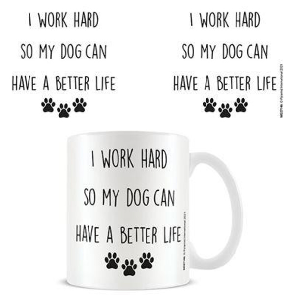 I WORK HARD SO MY DOG multifärg