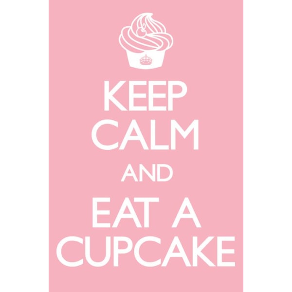 Keep calm and eat a cupcake multifärg